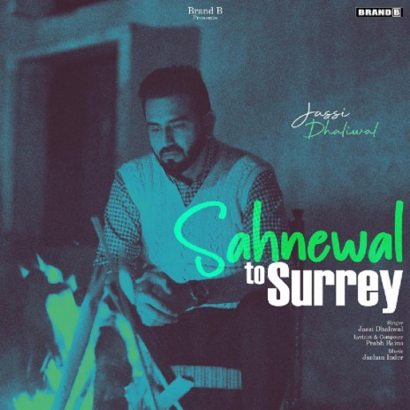 Sahnewal to Surrey ft. Prabh Bains & Jashan Inder | Boomplay Music