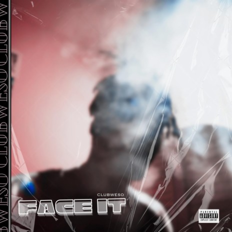 Face It | Boomplay Music