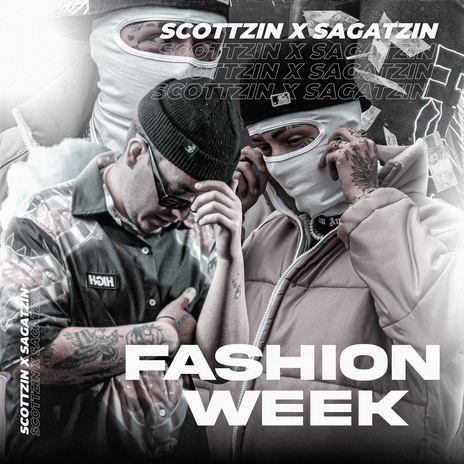 Fashion Week ft. Scottzin | Boomplay Music