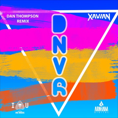 DNVR (Dan Thompson Extended Remix)