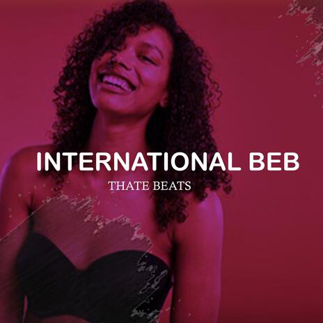 International Beb | Boomplay Music