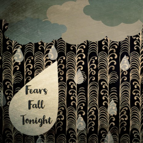 Fears Fall Tonight | Boomplay Music