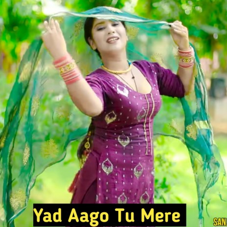 Yad Aago Tu Mere | Boomplay Music