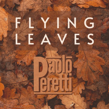 Flying Leaves | Boomplay Music