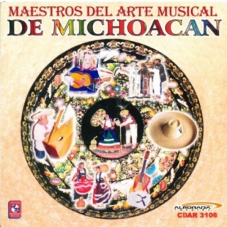 Maestros del Arte Musical de Michoacan