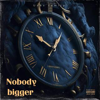 Nobody bigger (official audio)