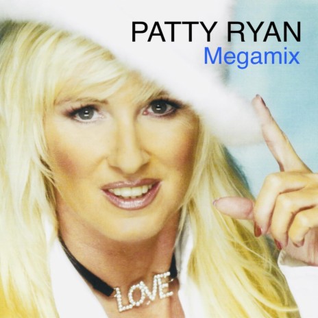 Patty Ryan Megamix: You're My Love (My Life) / Love Is the Name of the Game / Stay with Me Tonight / I Don't Want to Lose You Tonight | Boomplay Music