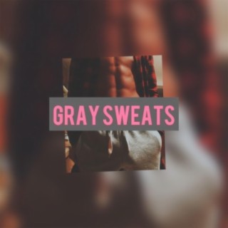 Gray Sweats