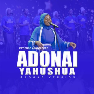 Adonai Yahushua - Raggae Version lyrics | Boomplay Music