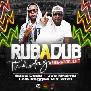 Dj Joe Mfalme & Baba Dede Rub A Dub Thursdays Mixx