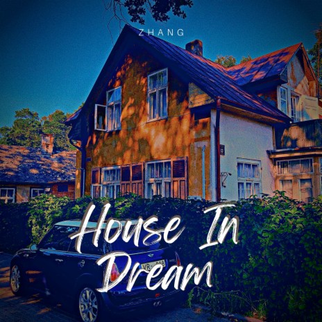 House in Dream | Boomplay Music