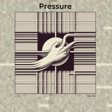 Pressure | Boomplay Music