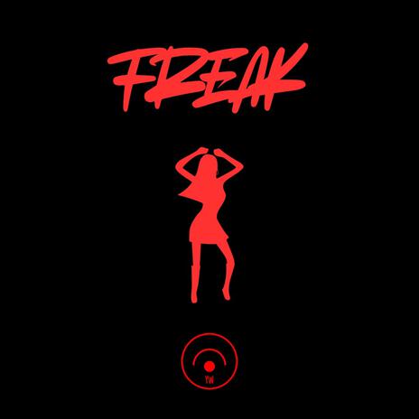 FREAK | Boomplay Music