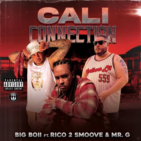 Cali Connection ft. Rico 2 Smoove & Mr. G