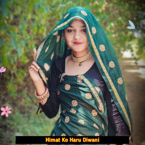 Himat Ko Haru Diwani | Boomplay Music