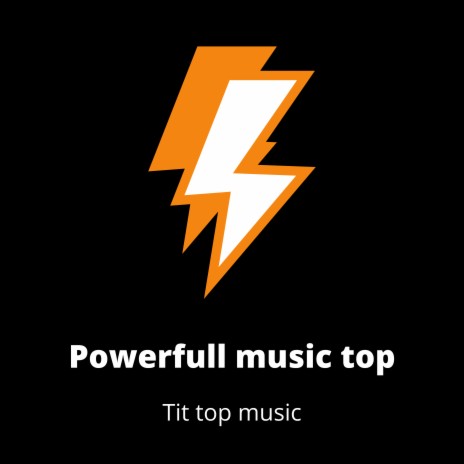 Powerfull Music Top | Boomplay Music