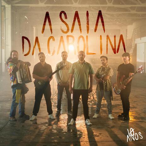 A saia da Carolina | Boomplay Music