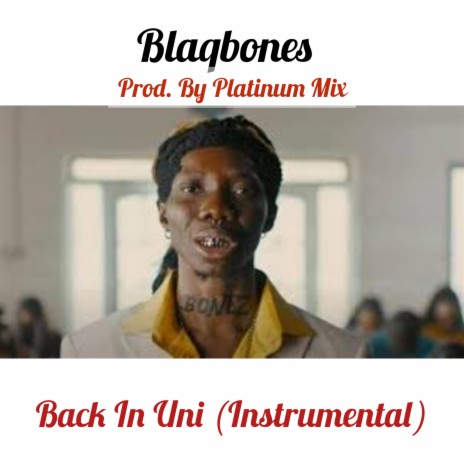 Blaqbonez Back In Uni Instrumental