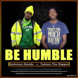 Be Humble