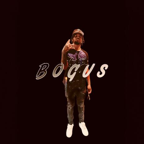 Bogus | Boomplay Music