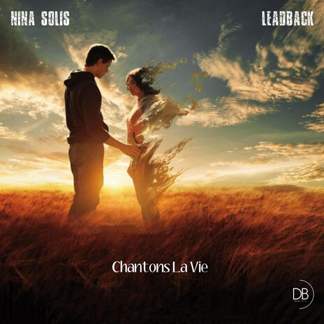 Chantons la vie ft. Nina Solis | Boomplay Music