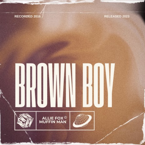 Brown Boy ft. Muffin Man | Boomplay Music