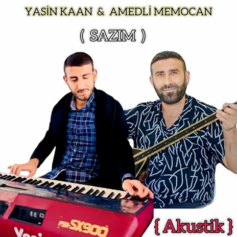 Sazım Akustik - Amedli Memocan | Boomplay Music