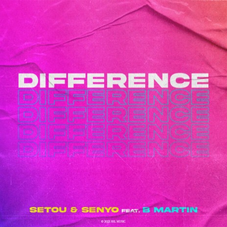 Difference ft. B Martin