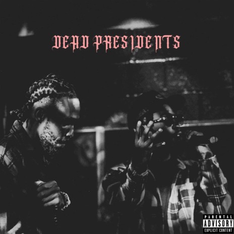 Dead Presidents ft. TreezyMadeiT2