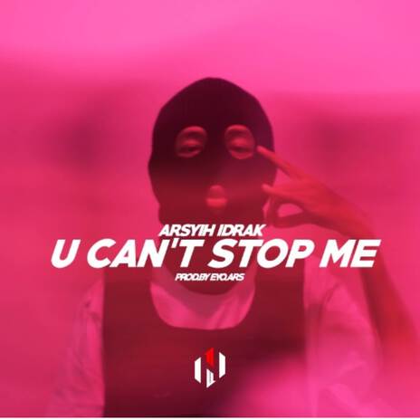 U Can't Stop Me | Boomplay Music