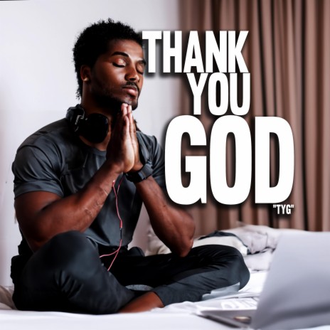 Thank You God TYG (Sped Up) | Boomplay Music
