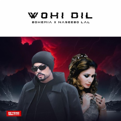 Wohi Dil ft. Naseebo Lal | Boomplay Music