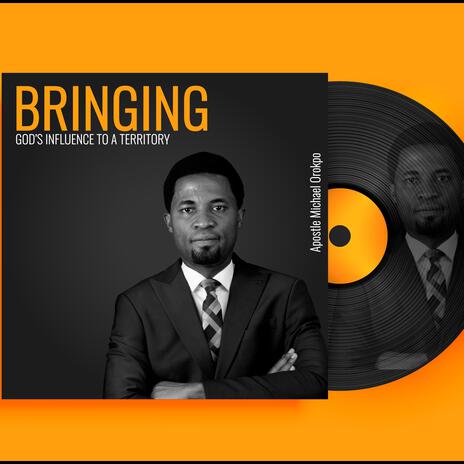 Bringing God's Influence to a Territory ft. Apostle Michael Orokpo | Boomplay Music