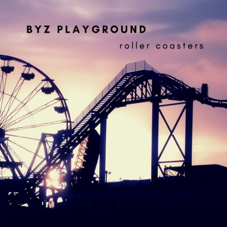 Roller Coasters | Boomplay Music