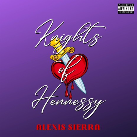 Knights Of Hennessy | Boomplay Music