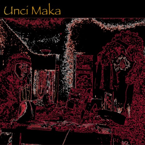 Unci Maka | Boomplay Music