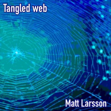 Tangled Web | Boomplay Music