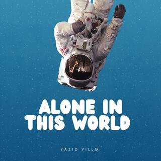 Alone In This World