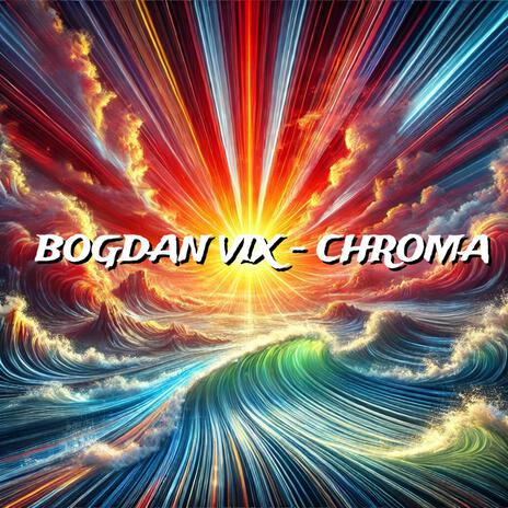 Chroma (Extended Mix) | Boomplay Music