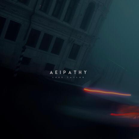 Aeipathy (Slowed + Reverb) | Boomplay Music