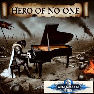 Hero of No One (Ballad Version) lyrics | Boomplay Music