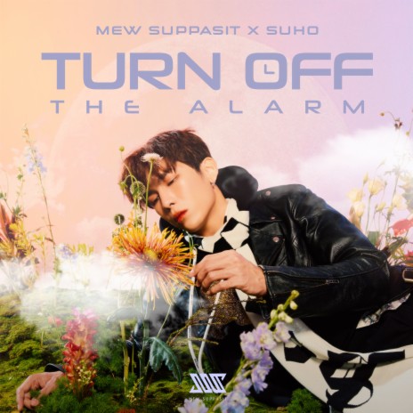 Turn Off The Alarm ft. SUHO | Boomplay Music