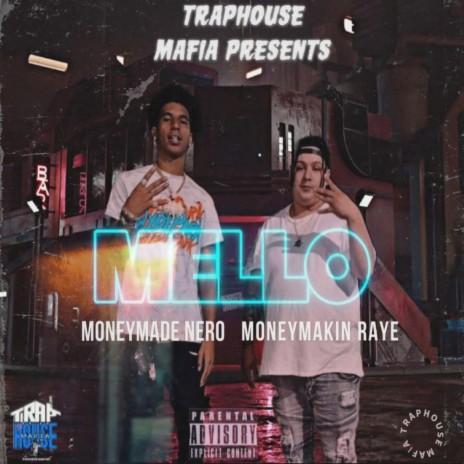 Mello ft. MoneyMade Nero | Boomplay Music