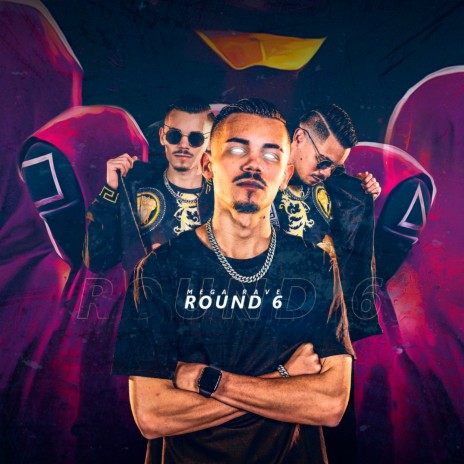 Mega Rave Round 6 | Boomplay Music