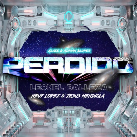 Perdido (Remix) ft. Leonel Balleza & Neuf Lopez