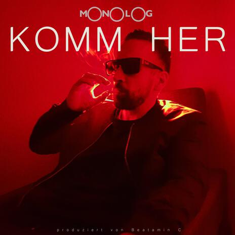 Komm her! ft. Beatamin C | Boomplay Music