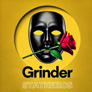 Grinder