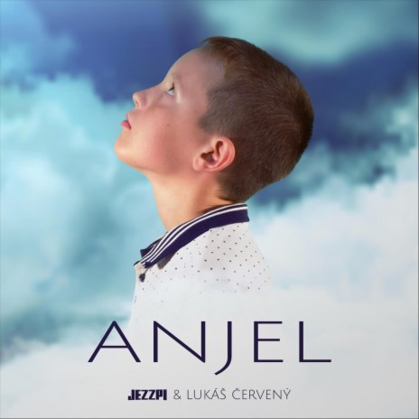 Anjel ft. Lukáš Červený | Boomplay Music