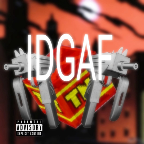 IDGAF ft. Lil Digo | Boomplay Music