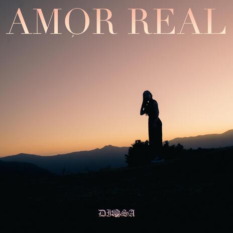 AMOR REAL | Boomplay Music